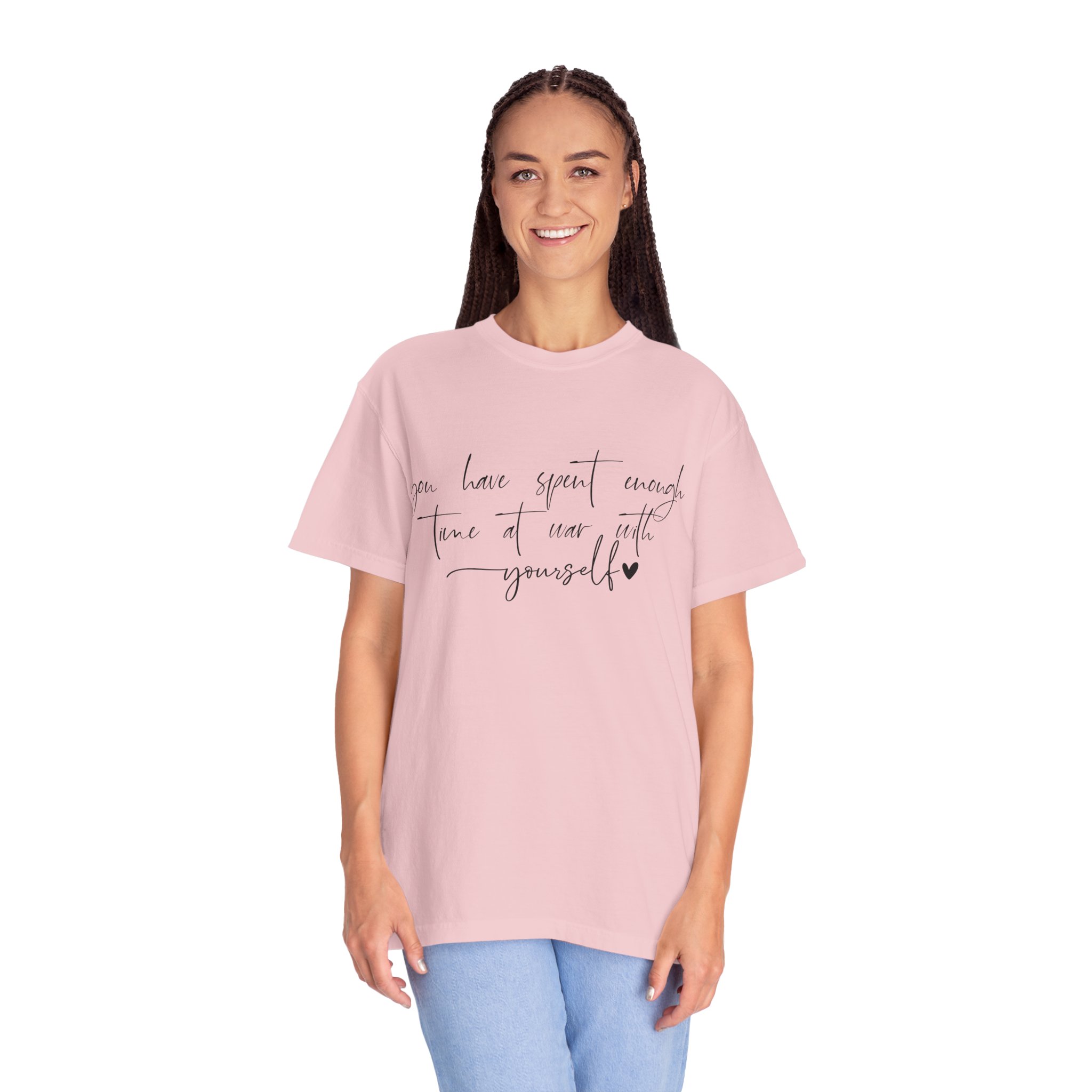 T-Shirt — “You Have Spent Enough Time at War With Yourself” Script Quote Tee - Image 4