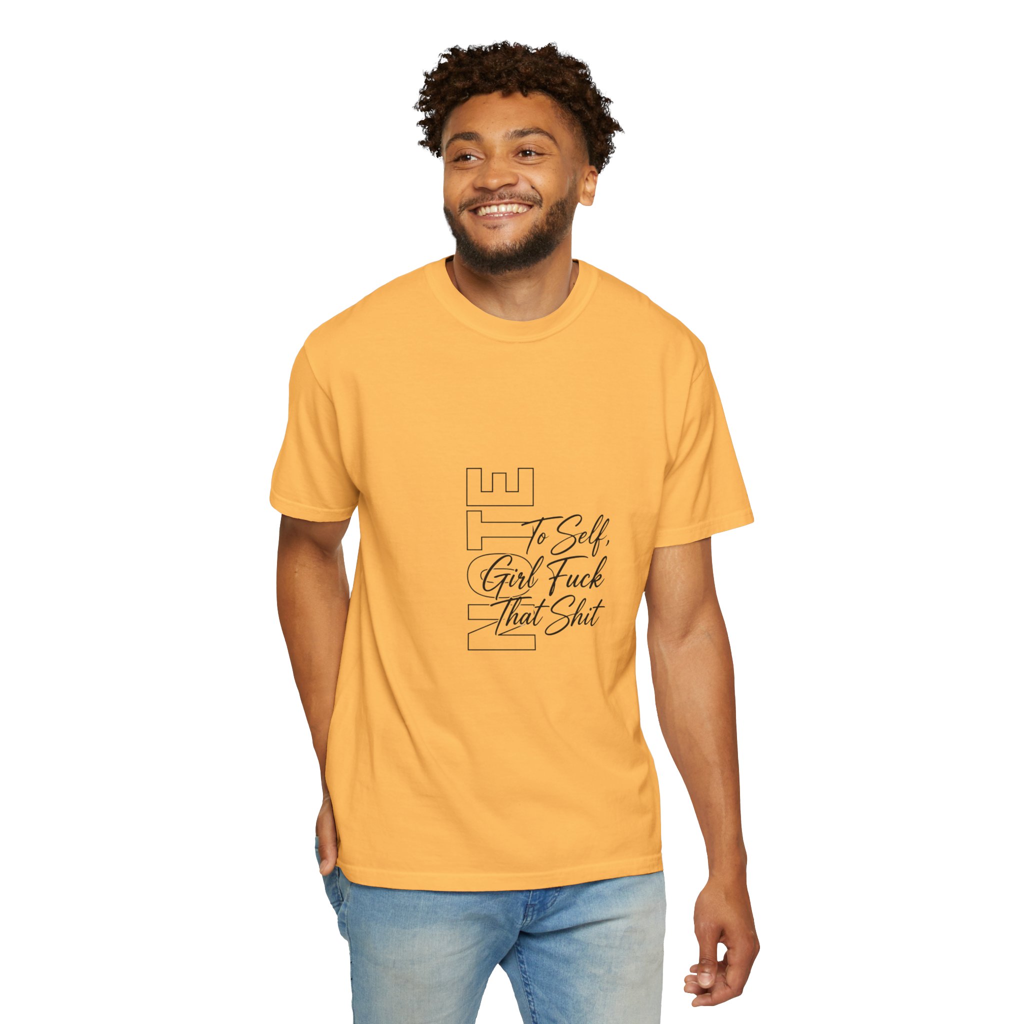 Graphic T-Shirt — "To Self, Girl Fuck That Shit" Minimal Script Design - Image 7