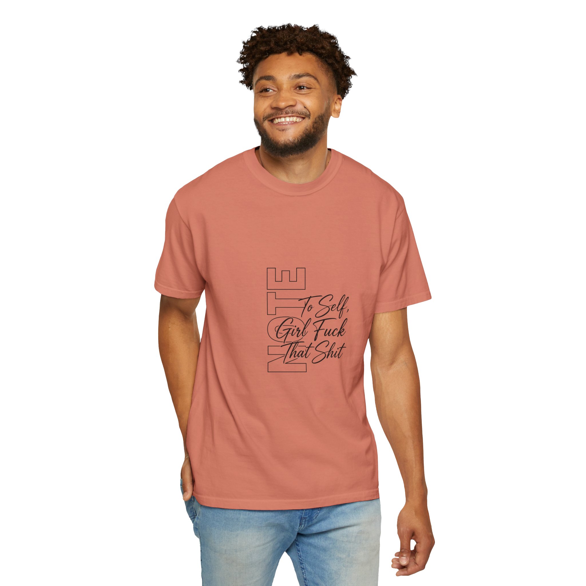 Graphic T-Shirt — "To Self, Girl Fuck That Shit" Minimal Script Design - Image 16