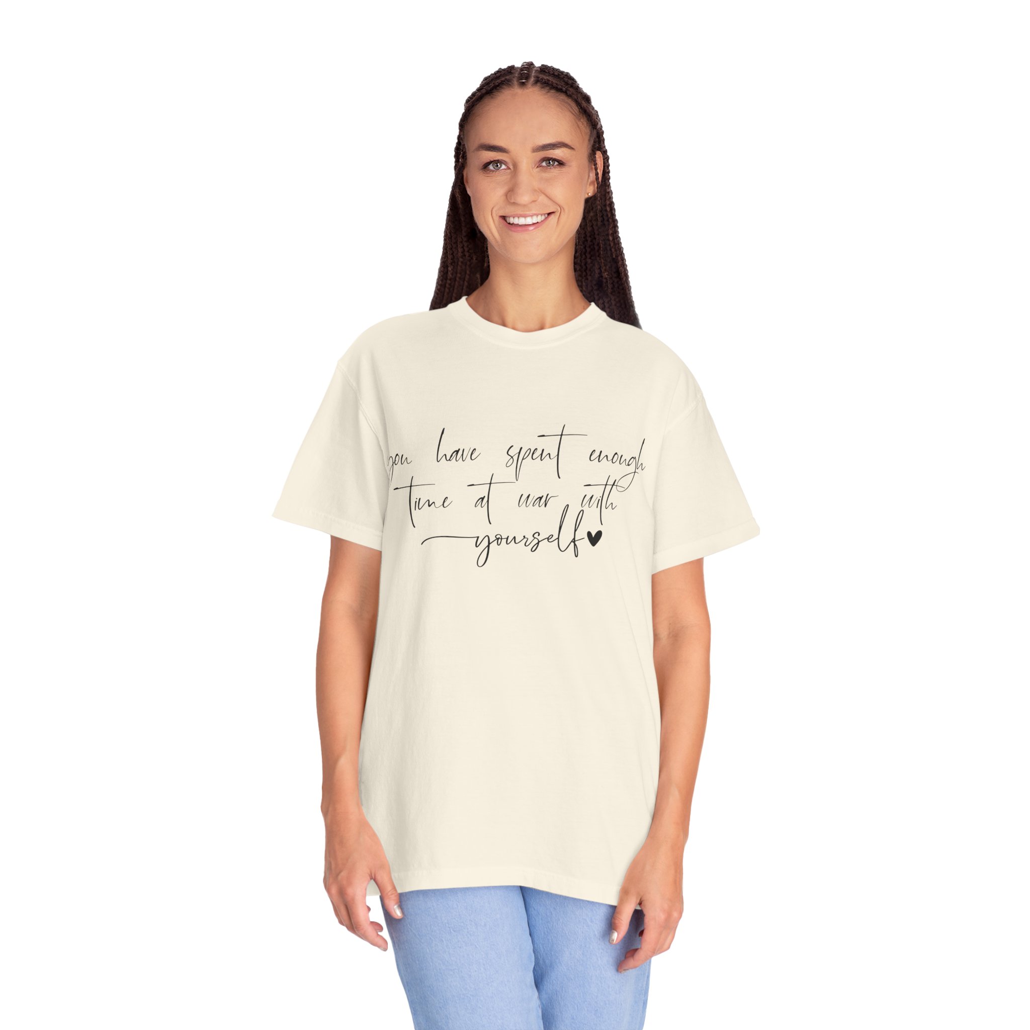 T-Shirt — “You Have Spent Enough Time at War With Yourself” Script Quote Tee - Image 10