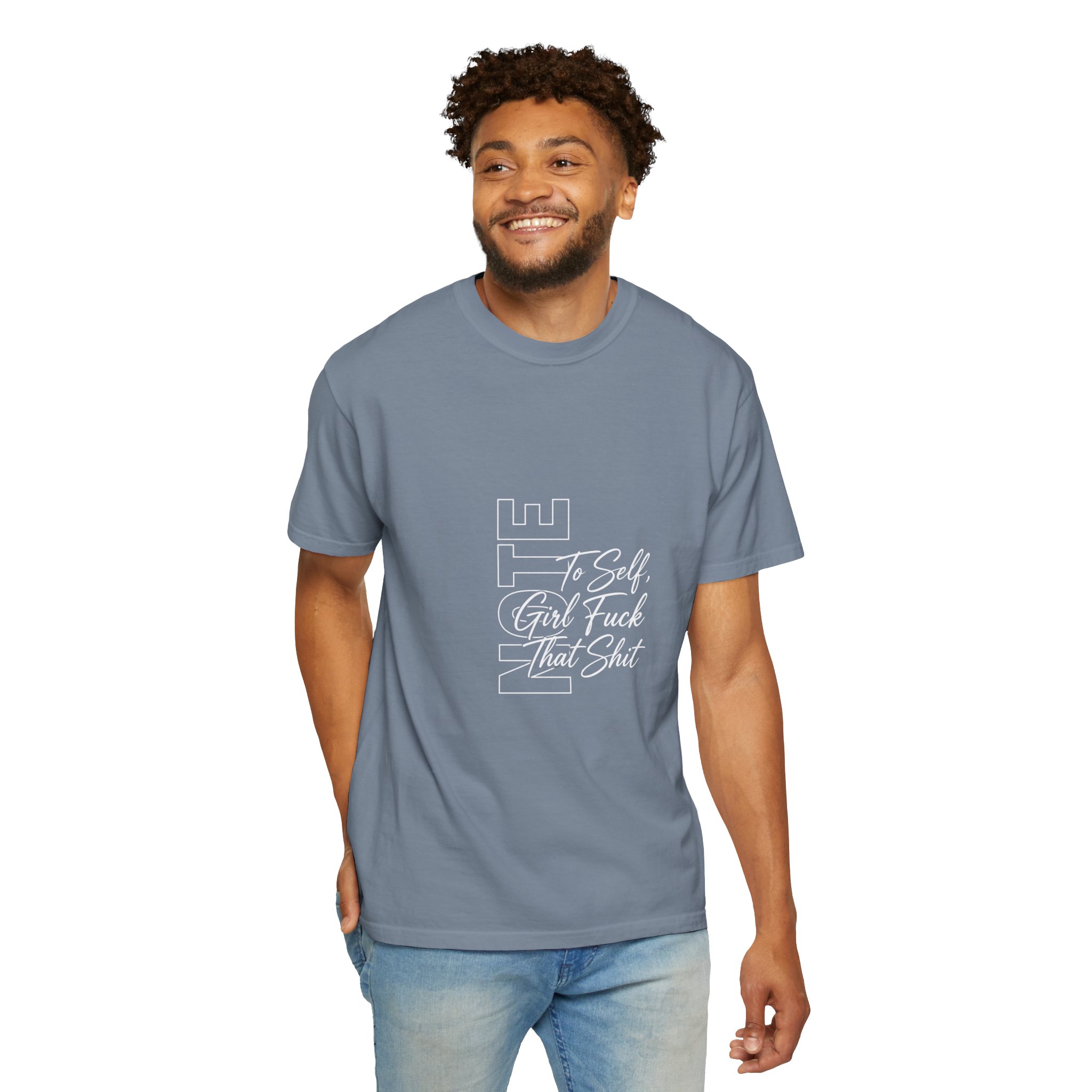 T-Shirt — 'To Self, Girl F*** That Sh!t' Typography Tee (Empowerment, Bold Statement) - Image 3