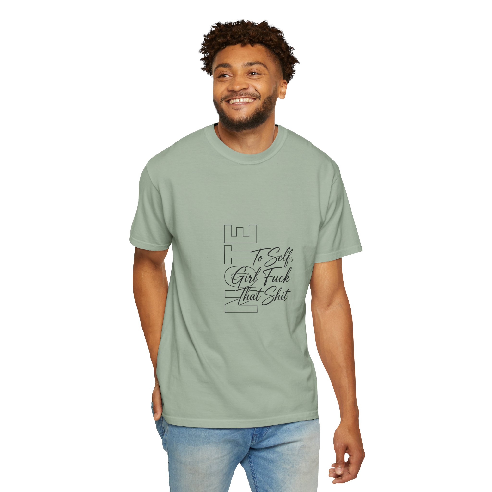Graphic T-Shirt — "To Self, Girl Fuck That Shit" Minimal Script Design - Image 3