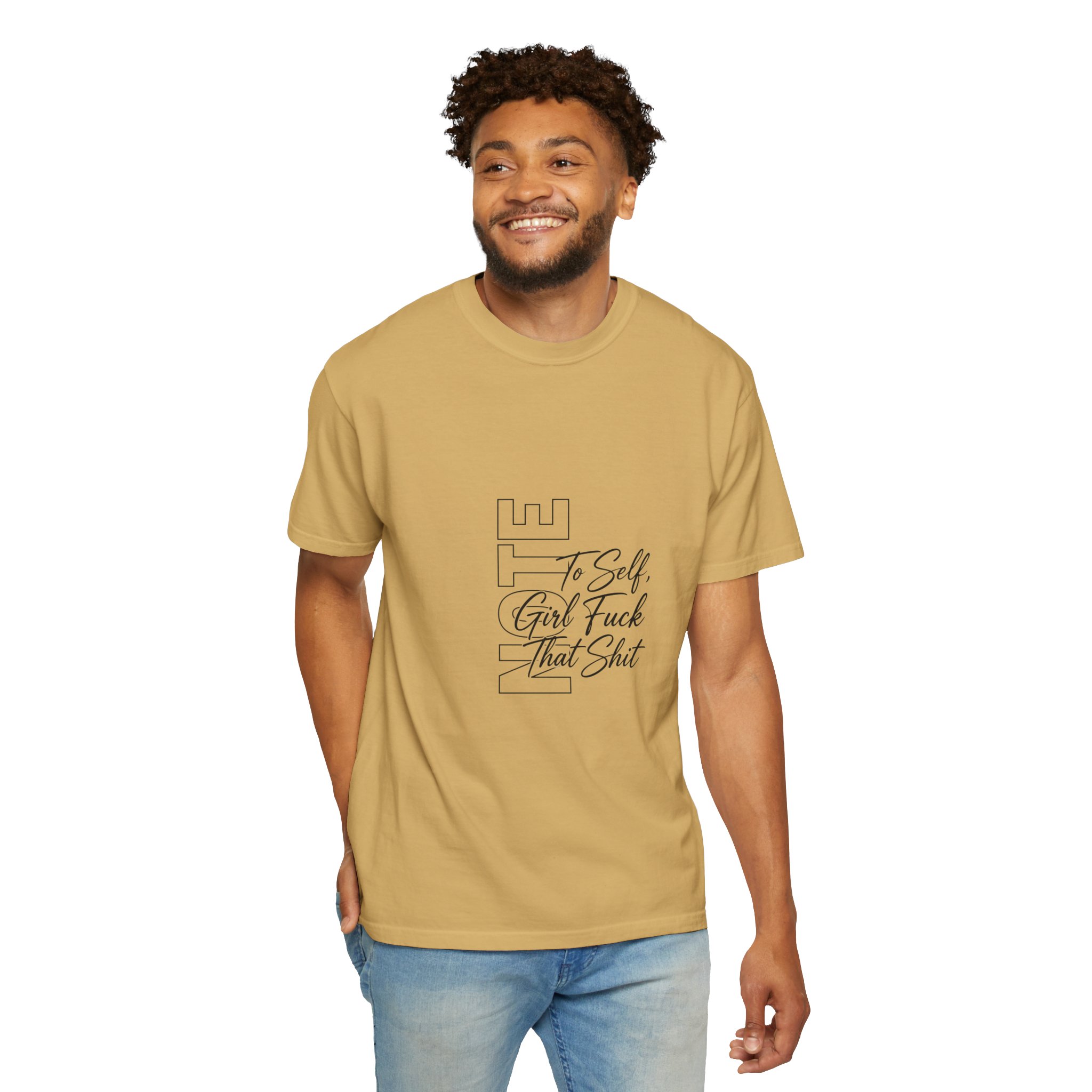 Graphic T-Shirt — "To Self, Girl Fuck That Shit" Minimal Script Design - Image 12