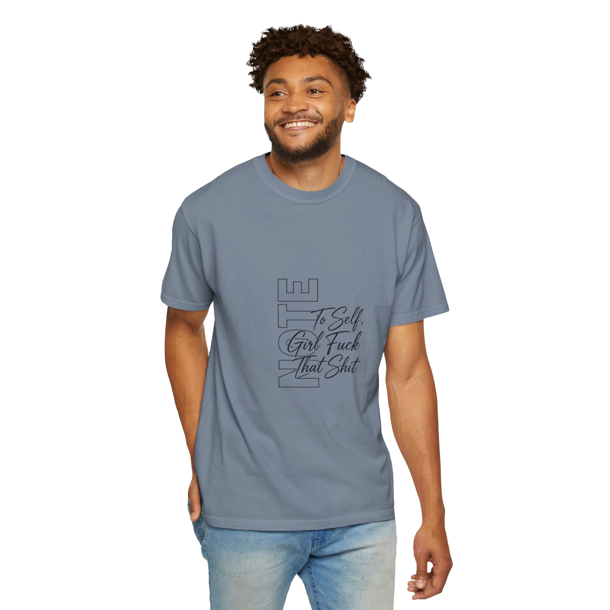 Graphic T-Shirt — "To Self, Girl Fuck That Shit" Minimal Script Design - Image 5