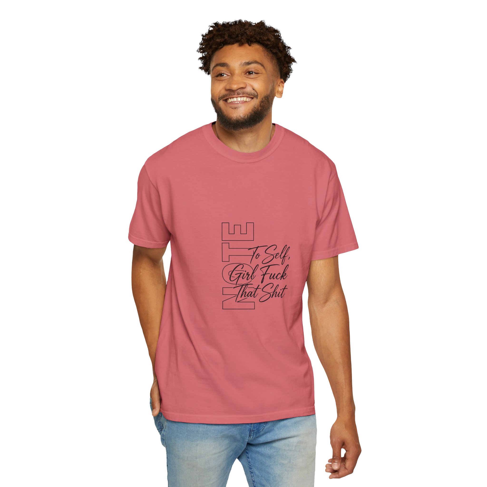 Graphic T-Shirt — "To Self, Girl Fuck That Shit" Minimal Script Design - Image 18