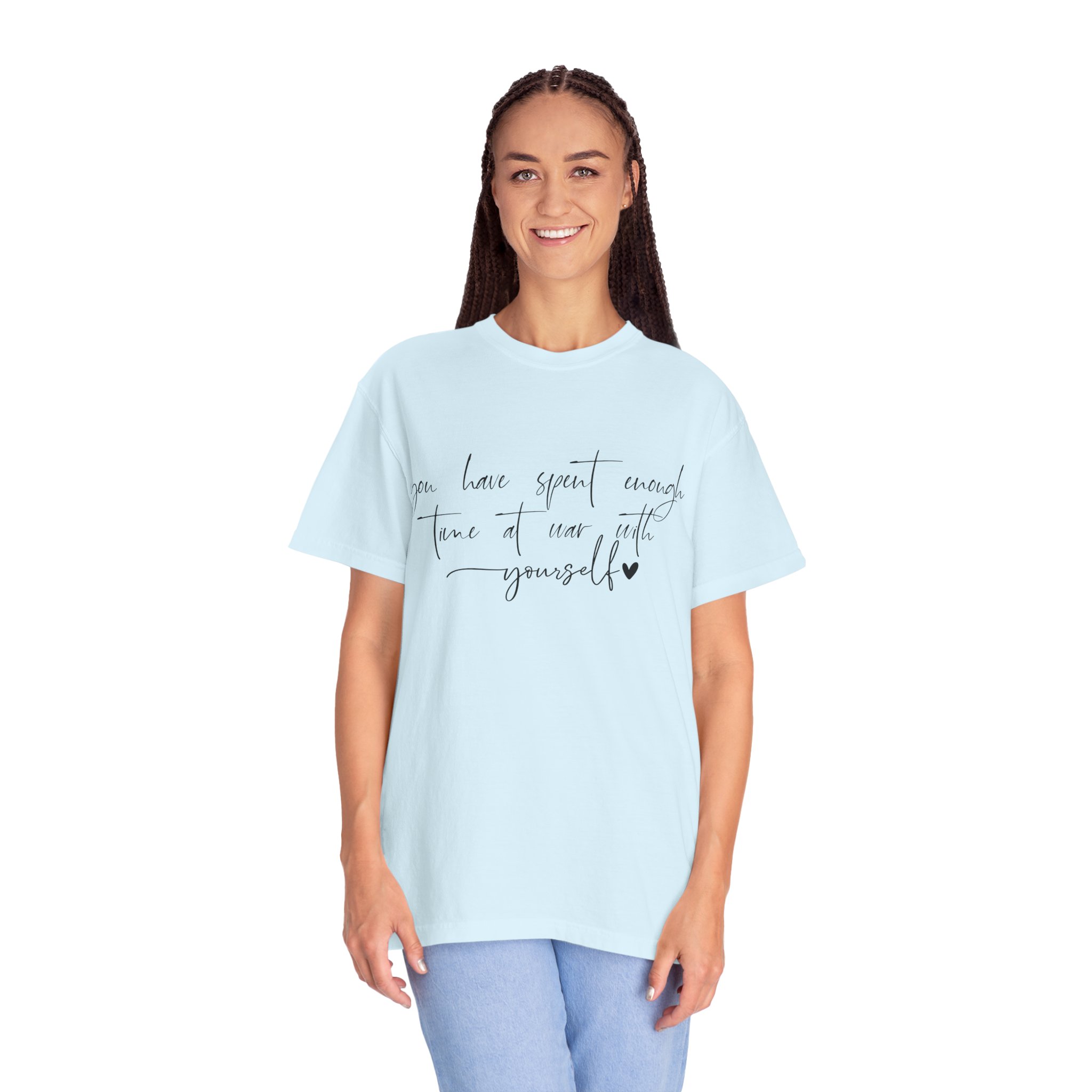 T-Shirt — “You Have Spent Enough Time at War With Yourself” Script Quote Tee - Image 6