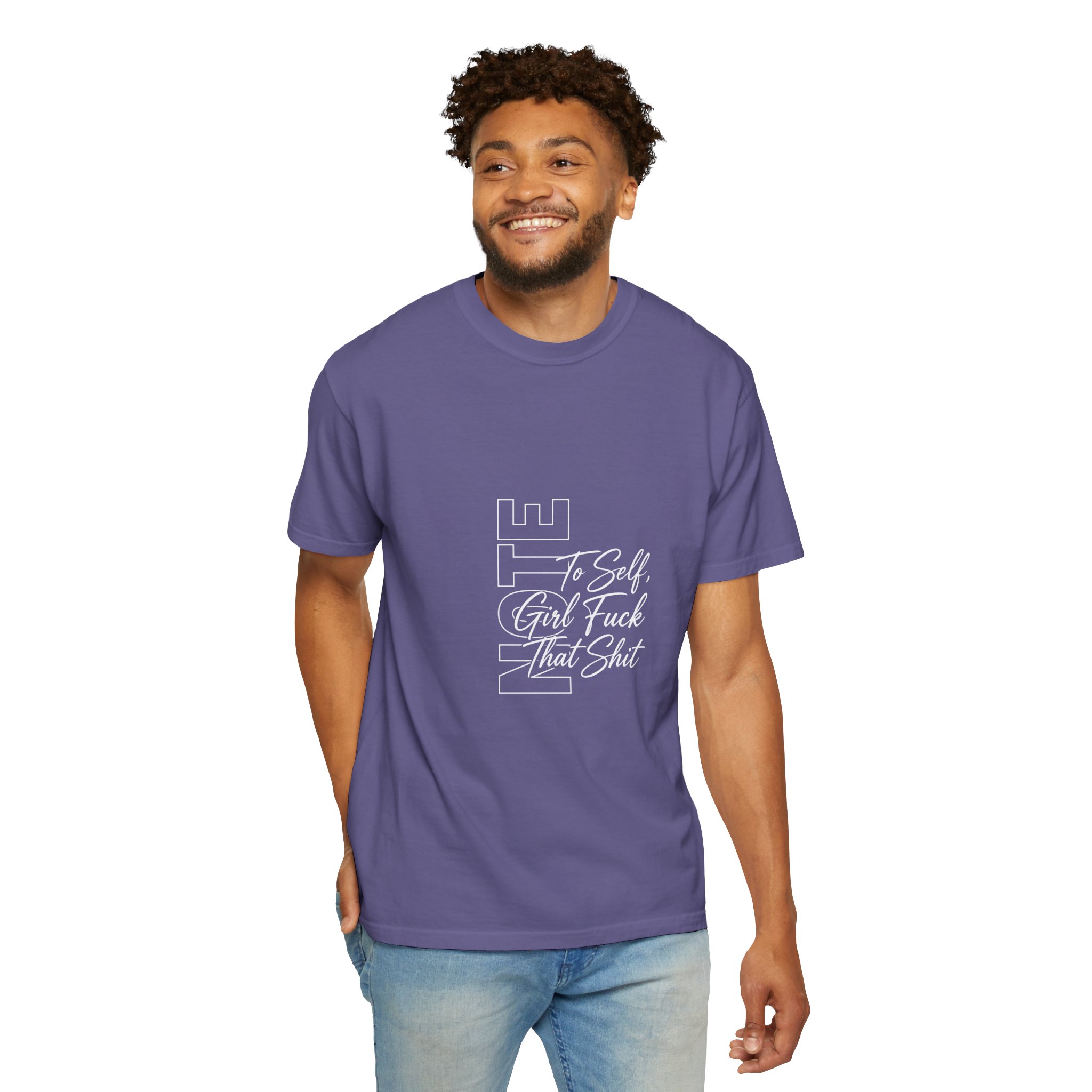T-Shirt — 'To Self, Girl F*** That Sh!t' Typography Tee (Empowerment, Bold Statement) - Image 8