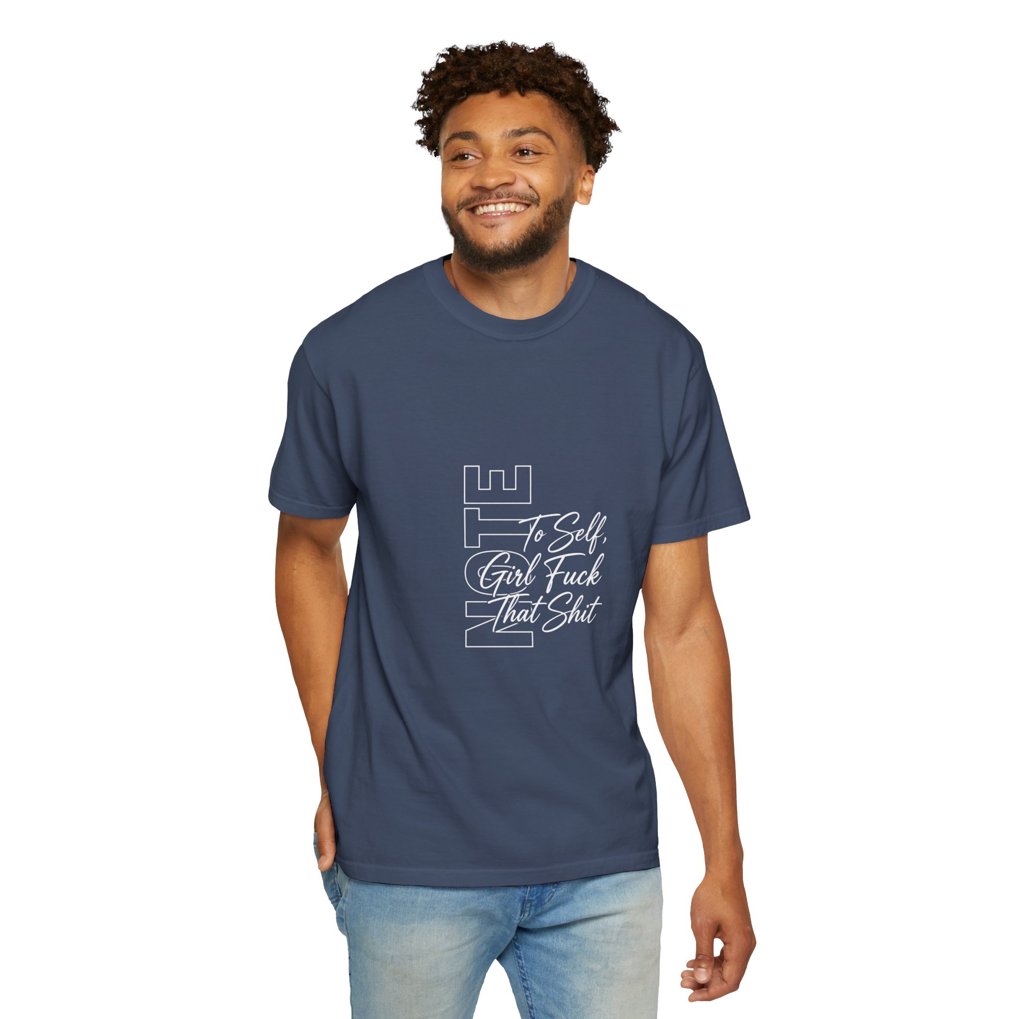 T-Shirt — 'To Self, Girl F*** That Sh!t' Typography Tee (Empowerment, Bold Statement) - Image 12