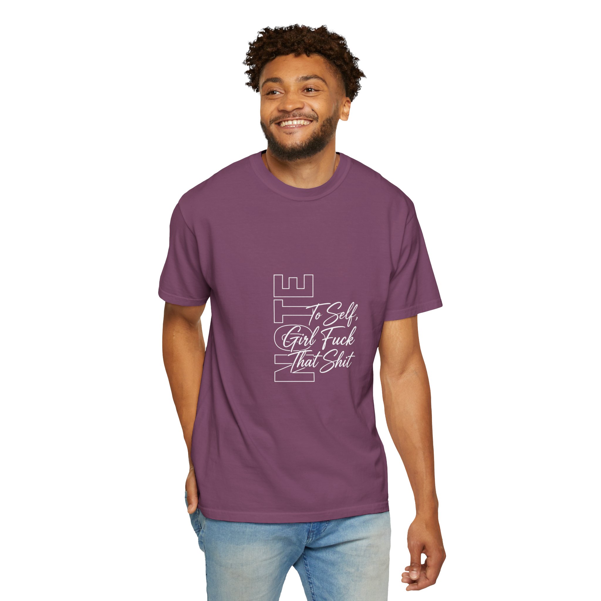 T-Shirt — 'To Self, Girl F*** That Sh!t' Typography Tee (Empowerment, Bold Statement) - Image 2