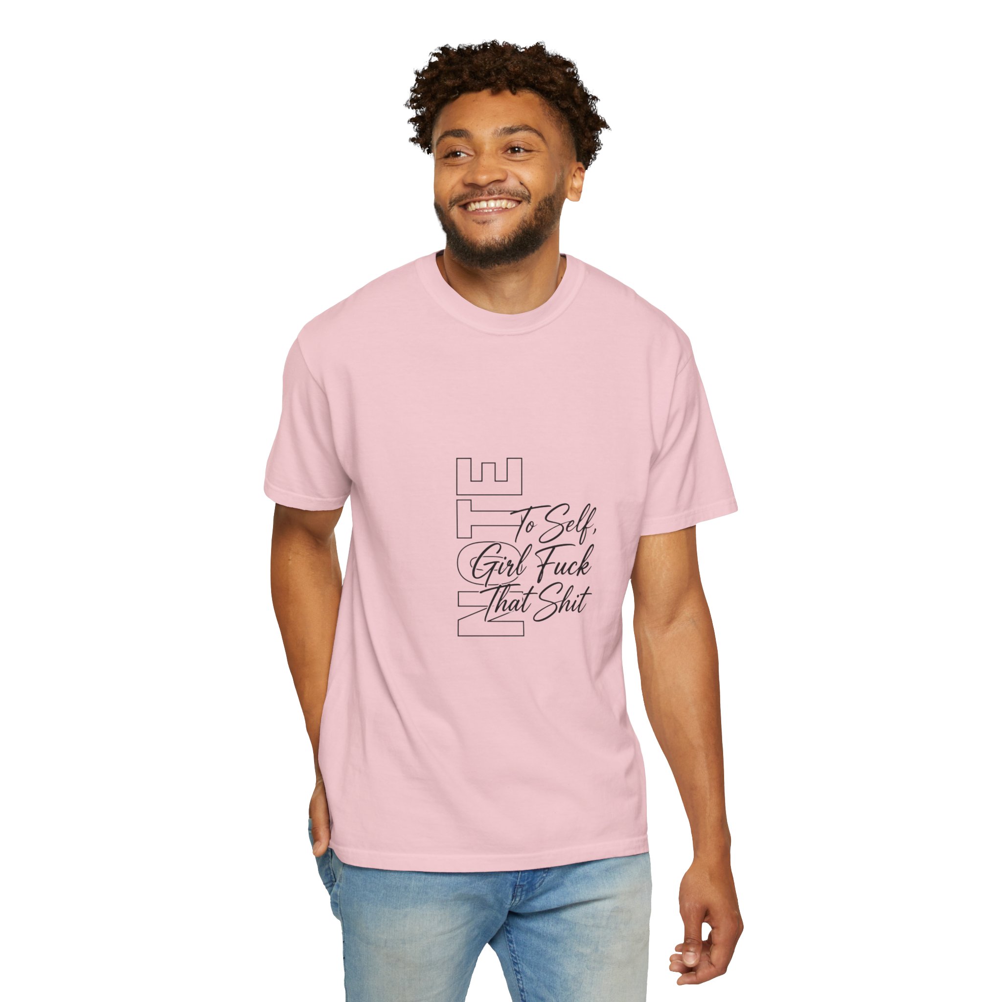 Graphic T-Shirt — "To Self, Girl Fuck That Shit" Minimal Script Design - Image 4