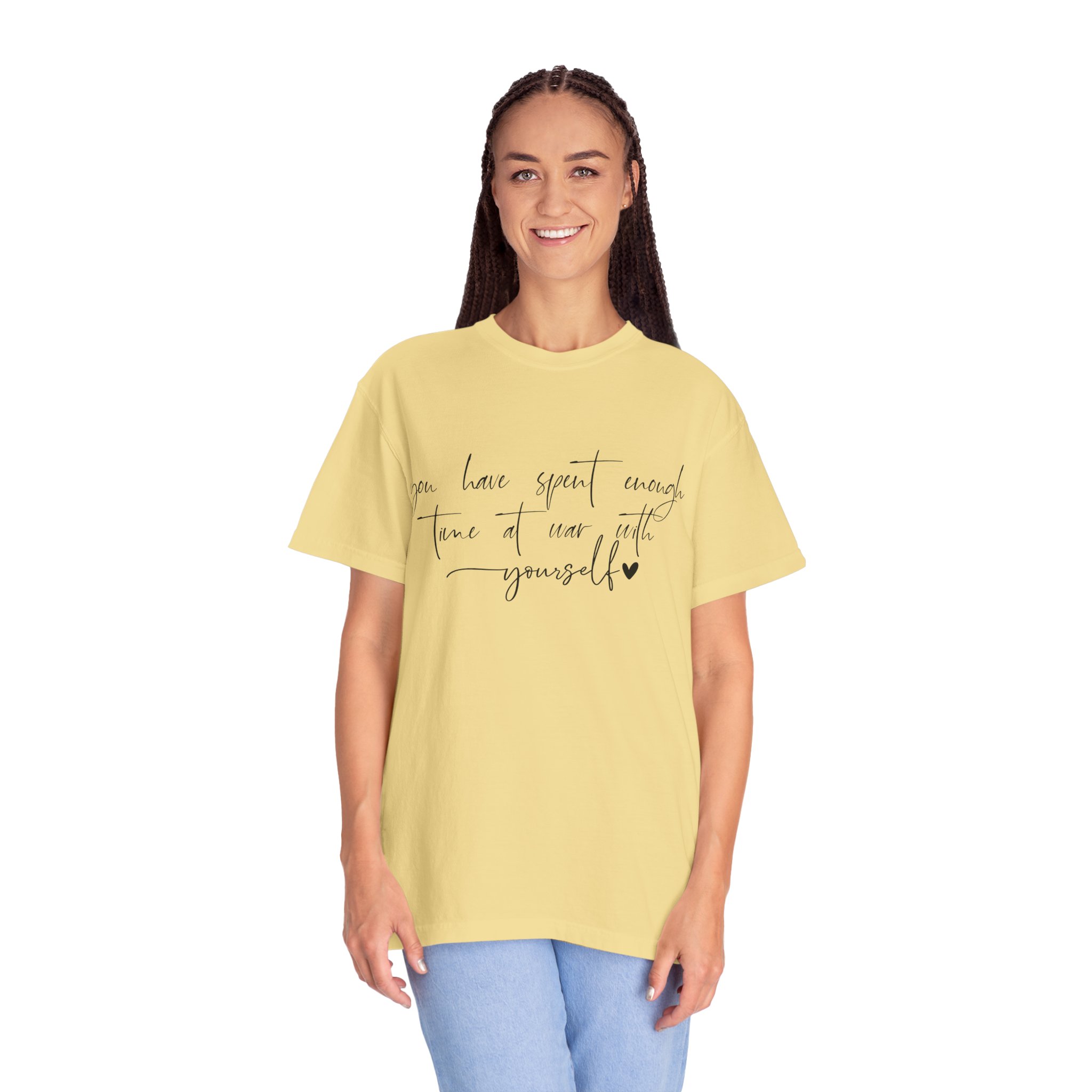T-Shirt — “You Have Spent Enough Time at War With Yourself” Script Quote Tee - Image 2