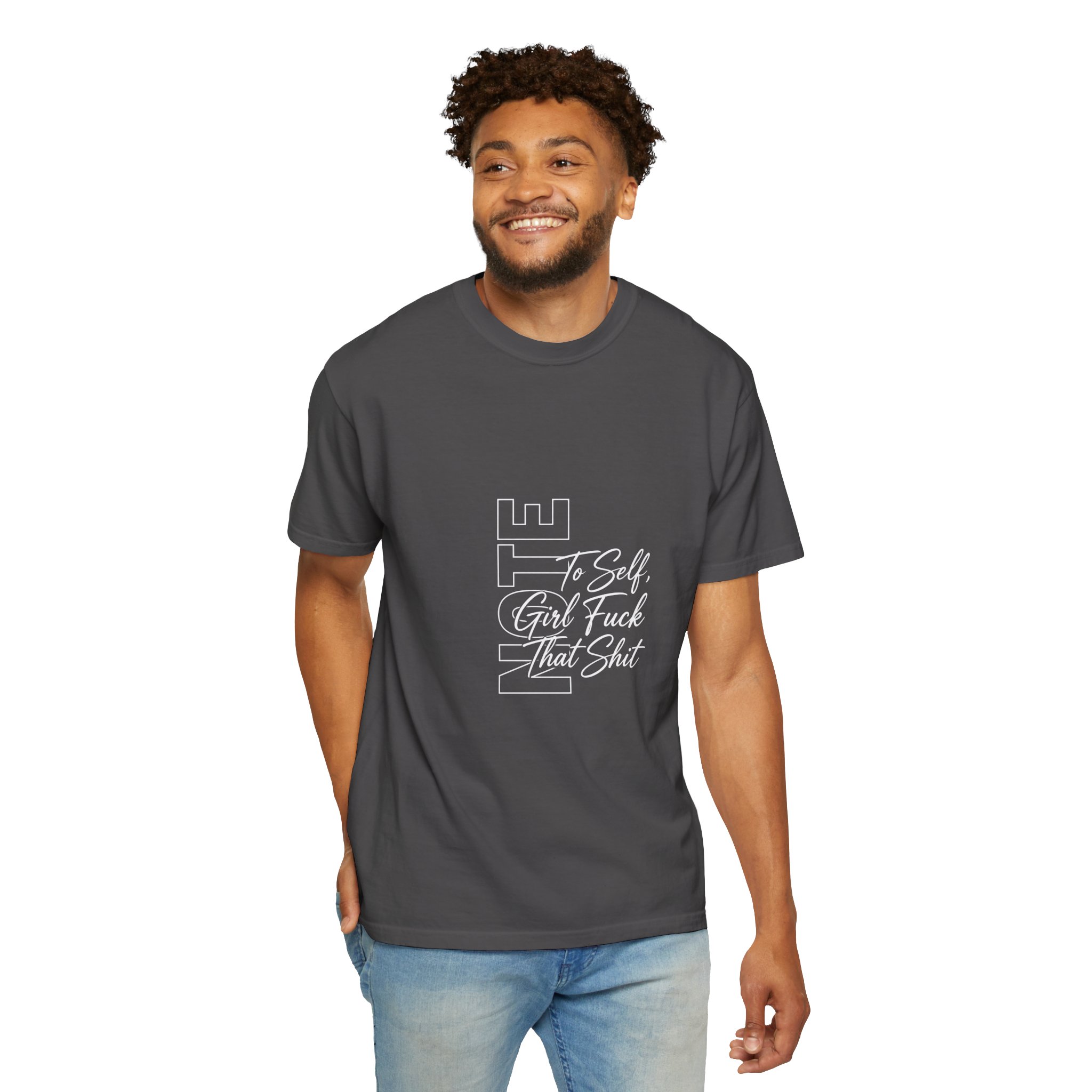 T-Shirt — 'To Self, Girl F*** That Sh!t' Typography Tee (Empowerment, Bold Statement) - Image 9