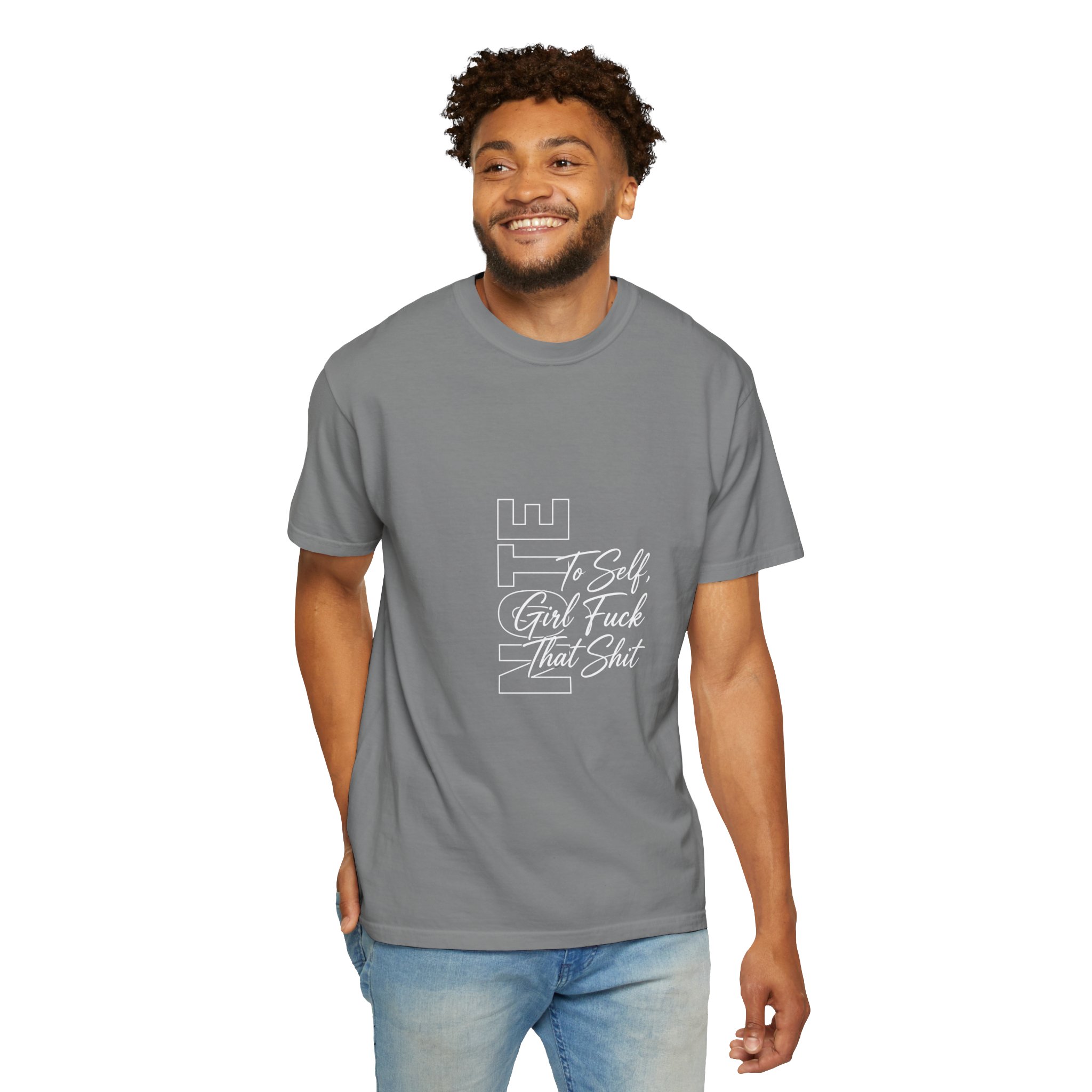 T-Shirt — 'To Self, Girl F*** That Sh!t' Typography Tee (Empowerment, Bold Statement) - Image 10