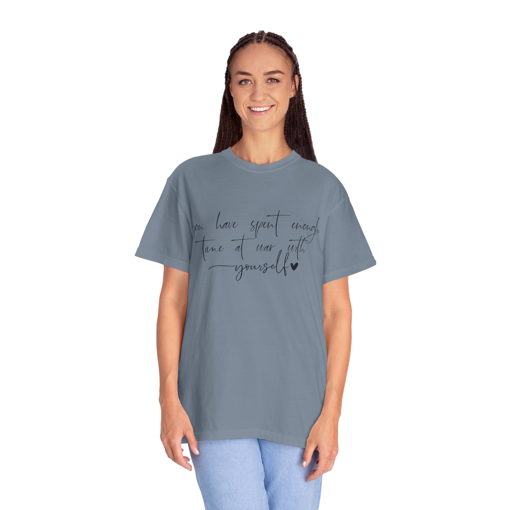 T-Shirt — “You Have Spent Enough Time at War With Yourself” Script Quote Tee - Image 5