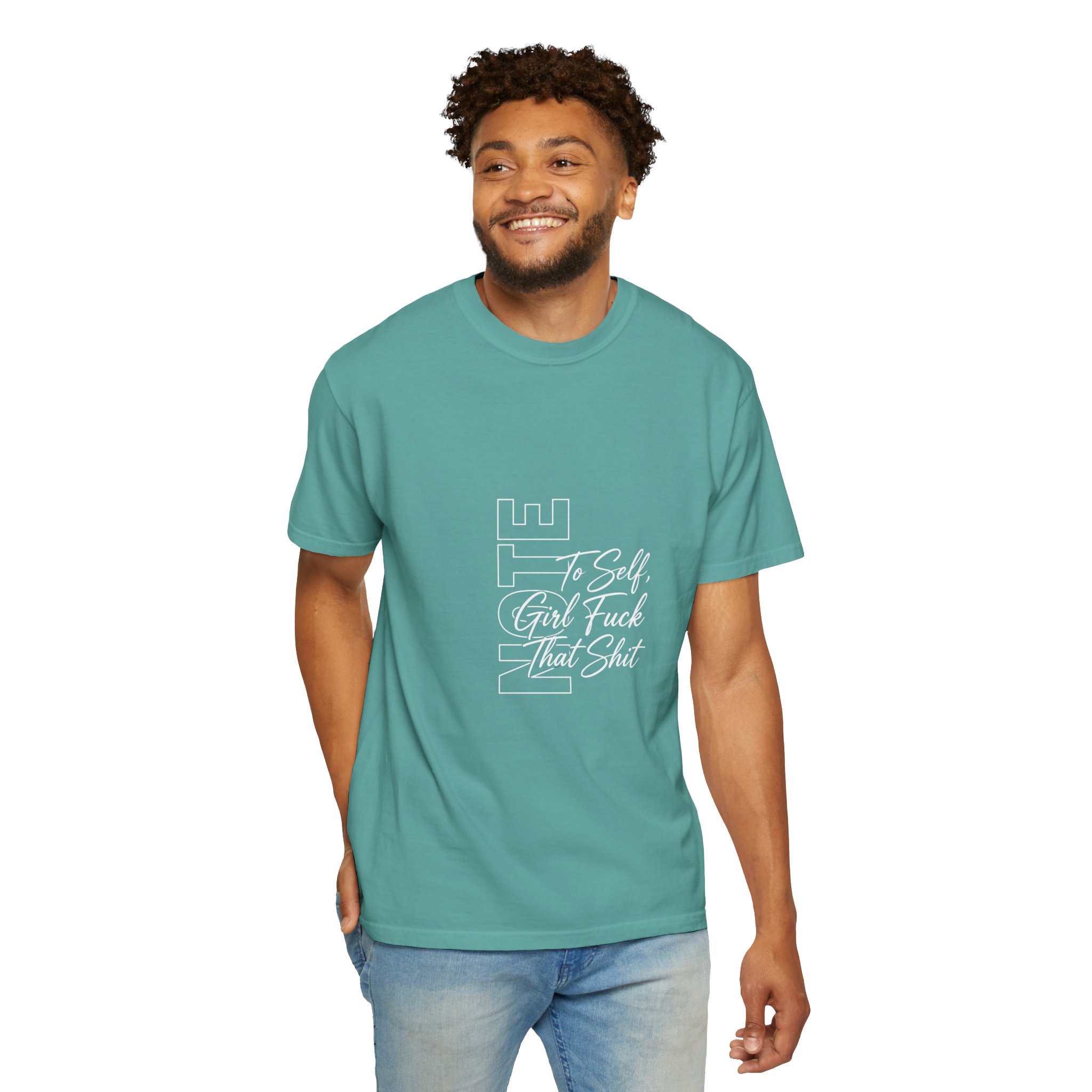 T-Shirt — 'To Self, Girl F*** That Sh!t' Typography Tee (Empowerment, Bold Statement) - Image 7