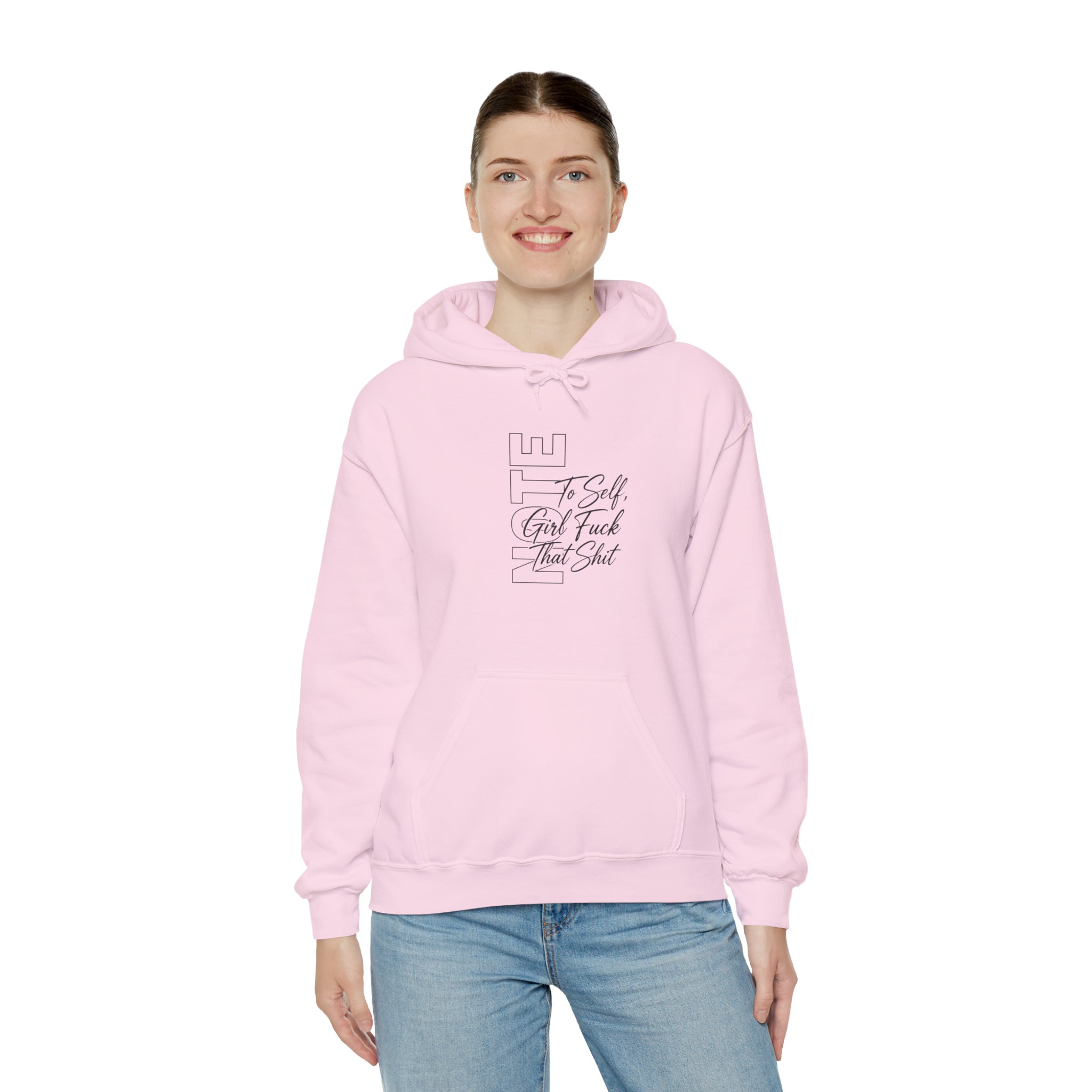 Empowered Girl Hoodie – "To Self, Girl F*** That Sh*t" Script Graphic - Image 6