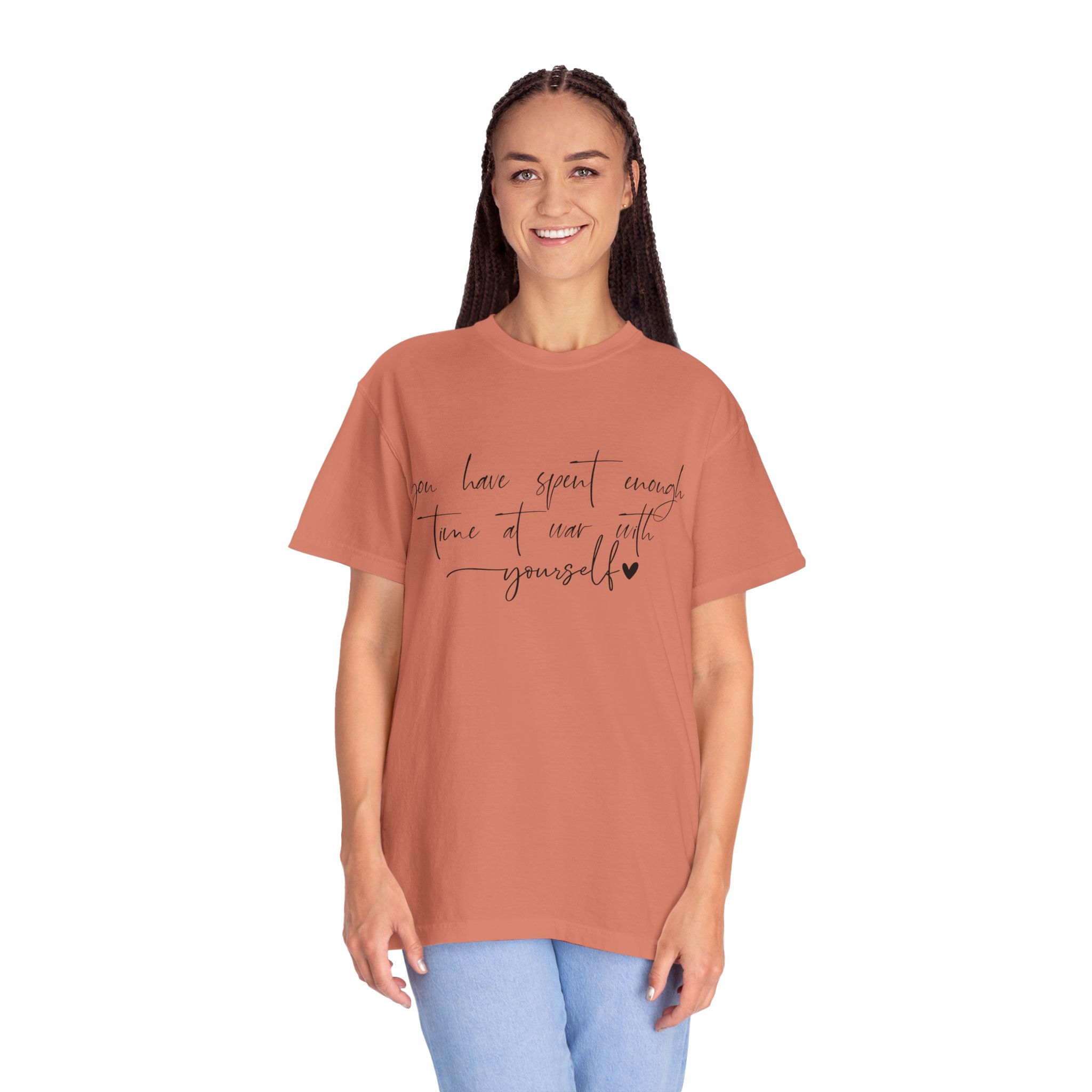 T-Shirt — “You Have Spent Enough Time at War With Yourself” Script Quote Tee - Image 15