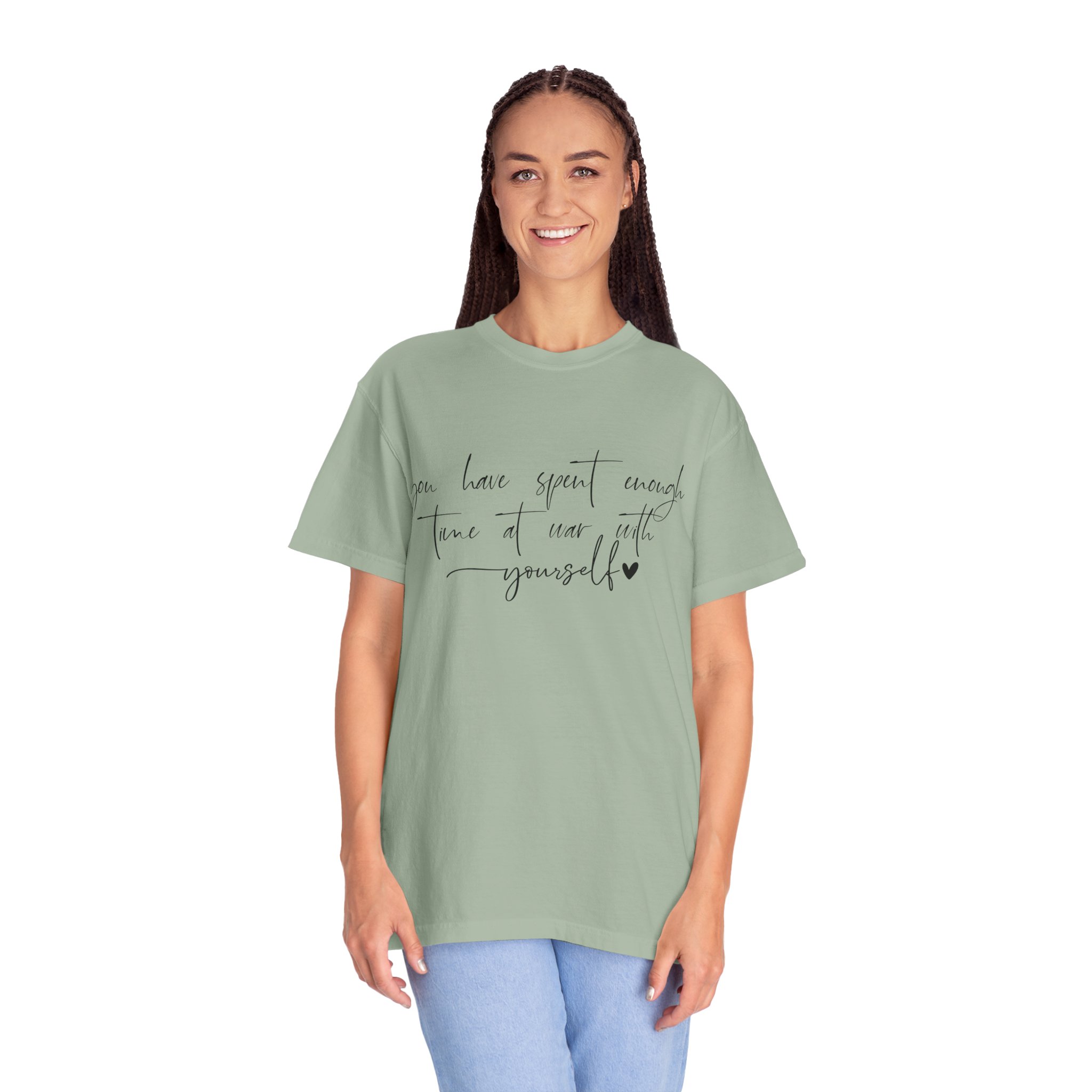 T-Shirt — “You Have Spent Enough Time at War With Yourself” Script Quote Tee - Image 3