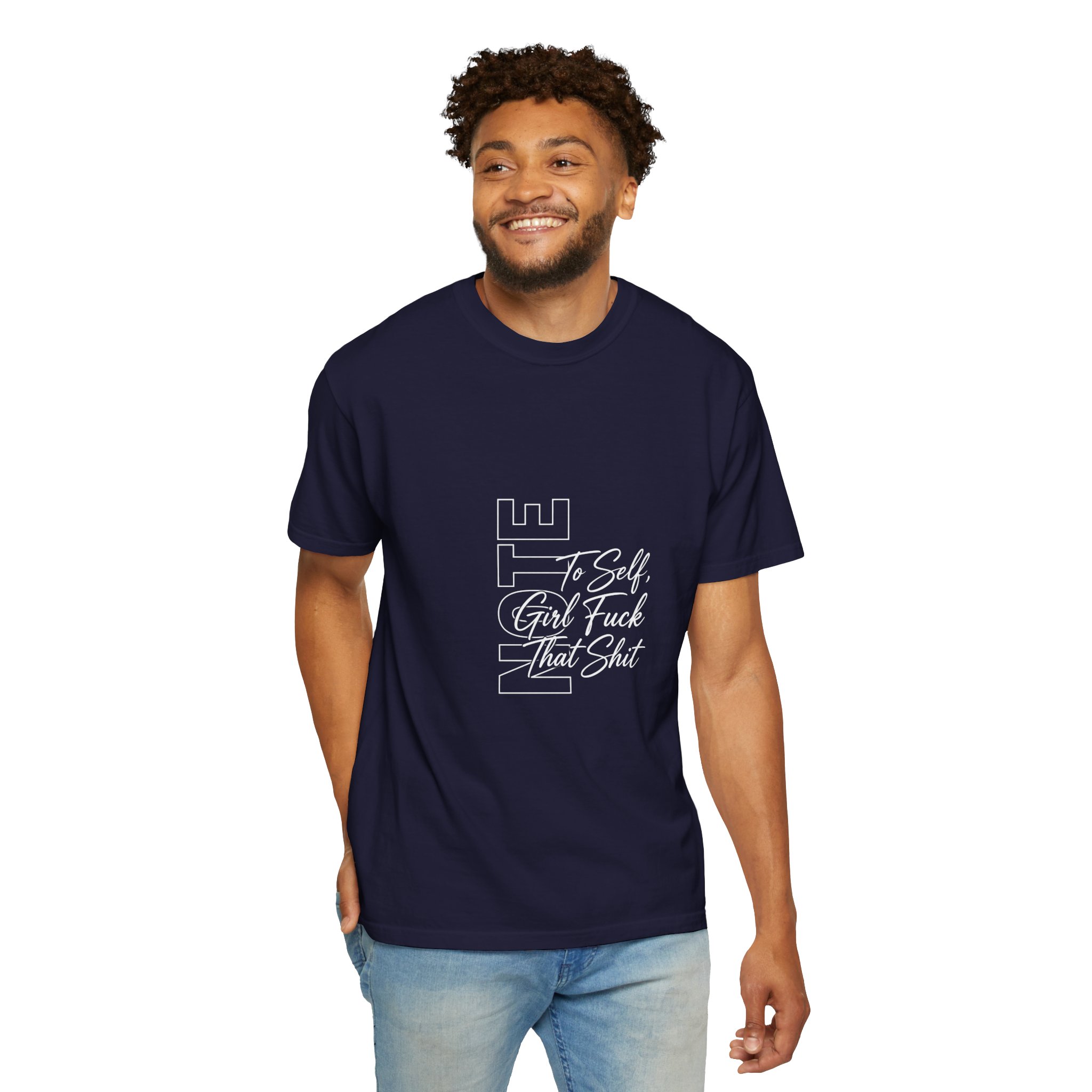 T-Shirt — 'To Self, Girl F*** That Sh!t' Typography Tee (Empowerment, Bold Statement) - Image 17
