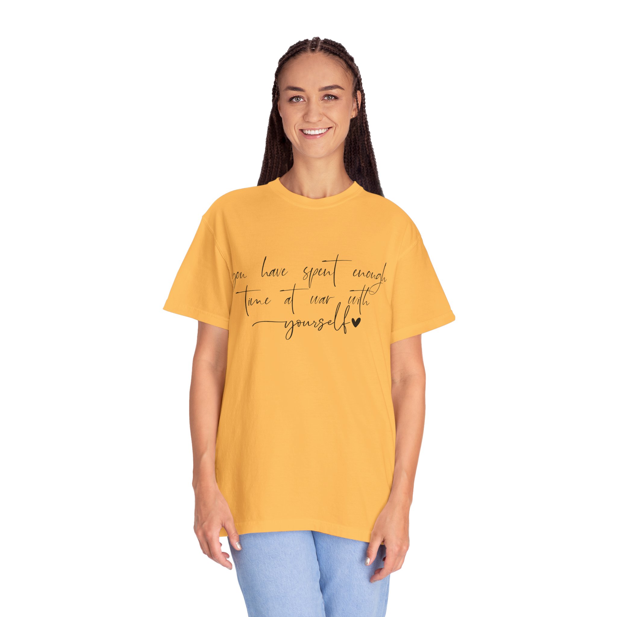T-Shirt — “You Have Spent Enough Time at War With Yourself” Script Quote Tee - Image 7