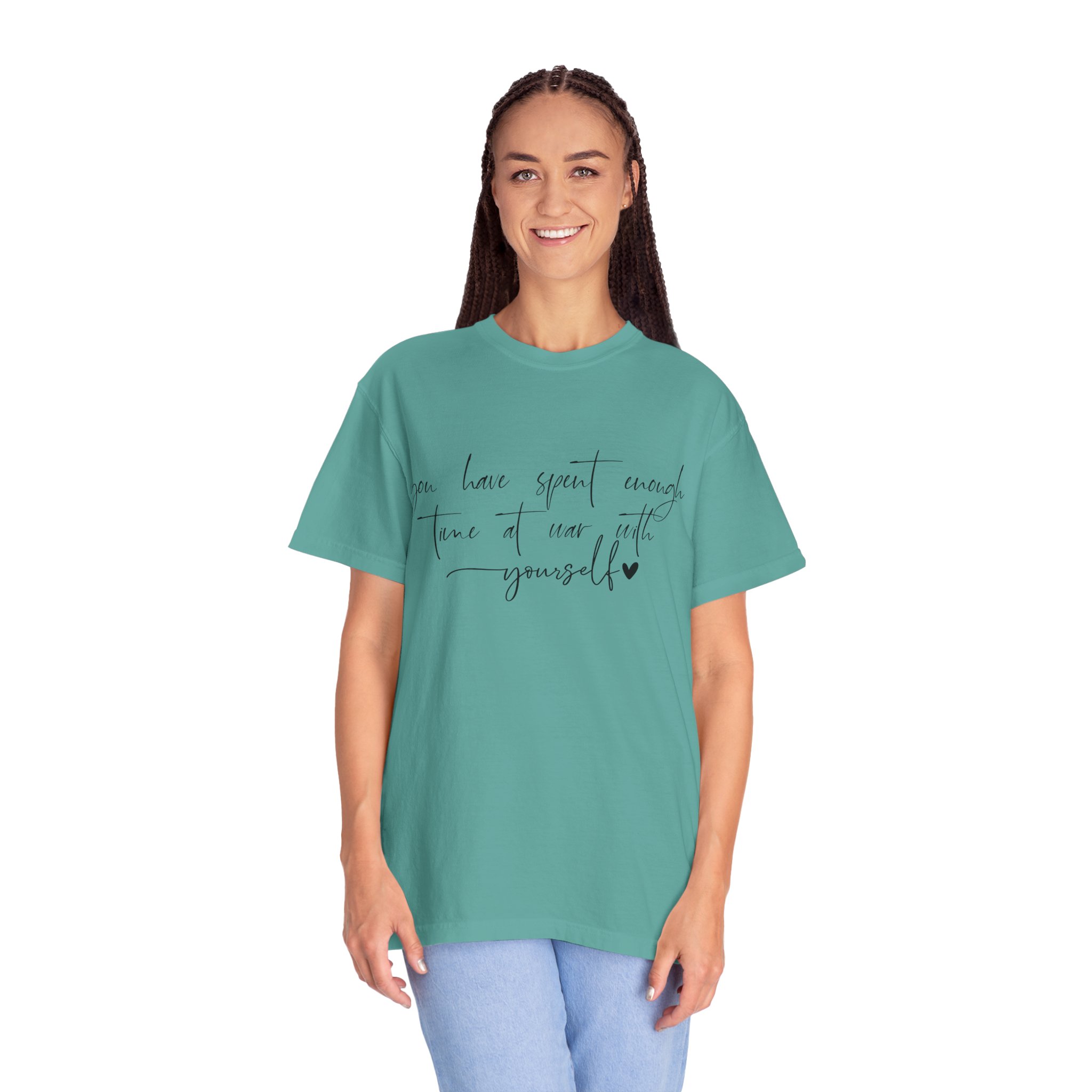T-Shirt — “You Have Spent Enough Time at War With Yourself” Script Quote Tee - Image 8
