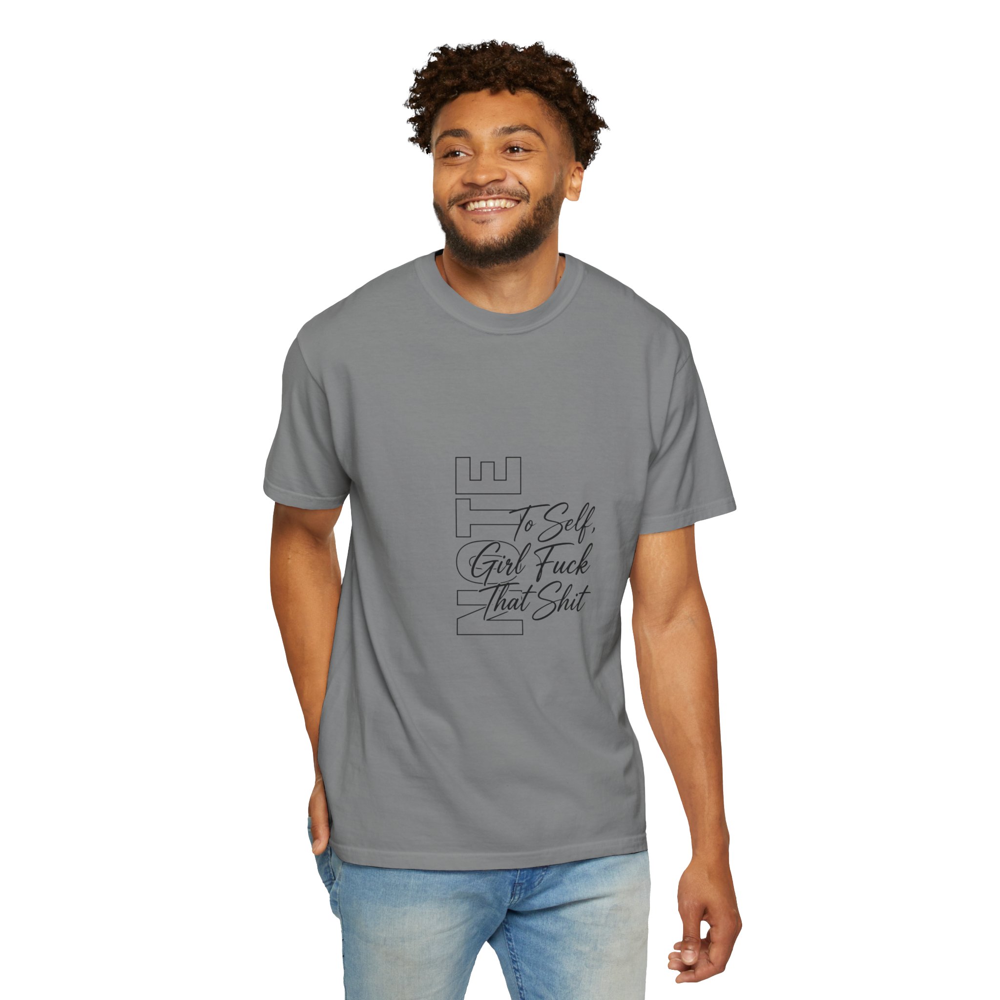 Graphic T-Shirt — "To Self, Girl Fuck That Shit" Minimal Script Design - Image 9